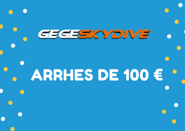 GEGE SKYDIVE ARRHES de 100€